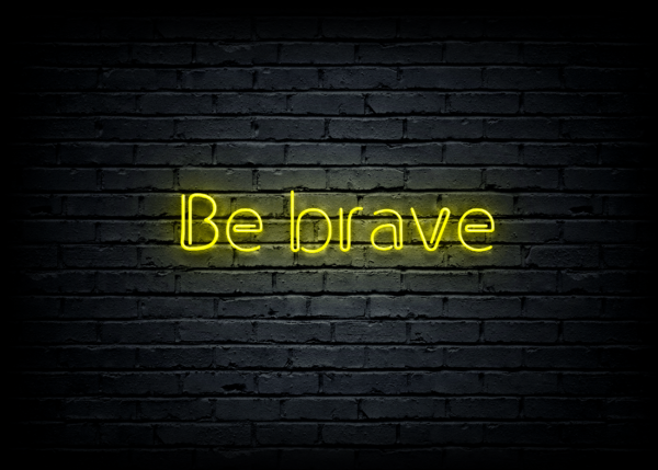 Led neono iškaba "Be brave"