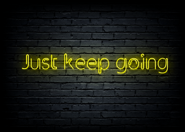 Led neono iškaba "Just keep going"