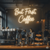 Led neono užrašas "But First, Coffee"