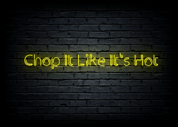 Led neono iškaba "Chop It Like It's Hot" - Image 2