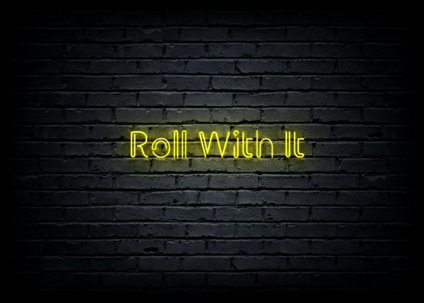 Led neonininė iškaba "Roll With It"