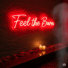 Led neono užrašas "Feel the Burn"
