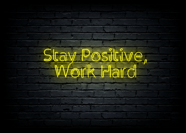 Led neono iškaba "Stay Positive, Work Hard"