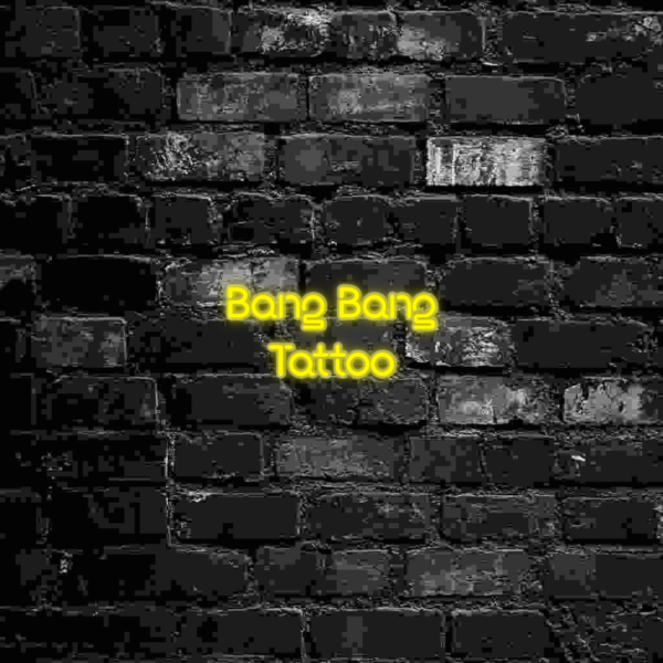 Bang Bang
Tattoo