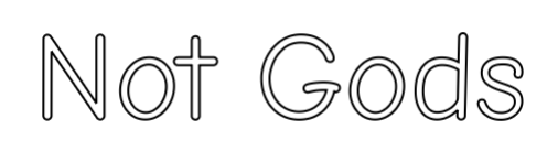Not Gods - Image 3